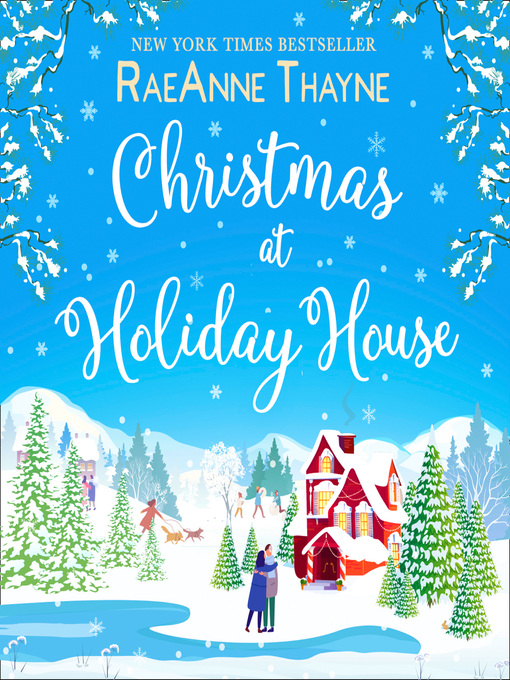Title details for Christmas At Holiday House by RaeAnne Thayne - Available